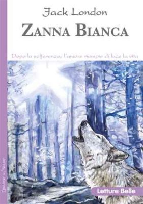  Zanna Bianca! Una Leggenda Piemontese del IX Secolo che Esplora il Conflitto tra Uomo e Natura